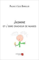 Download this eBook Jasmine et l'ogre cracheur de nuages
