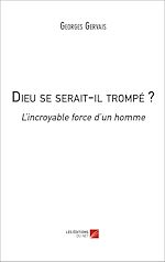 Download this eBook Dieu se serait-il trompé ?