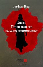 Download this eBook Julie Tôt ou tard ces salauds recommencent
