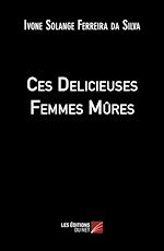 Download this eBook Ces Delicieuses Femmes Mûres
