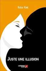 Download this eBook Juste une illusion