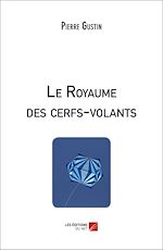 Download this eBook Le Royaume des cerfs-volants