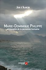 Download this eBook Marie-Dominique Philippe, philosophe de la personne humaine