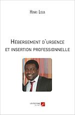 Download this eBook Hébergement d'urgence et insertion professionnelle