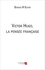 Download this eBook Victor Hugo, la pensée française