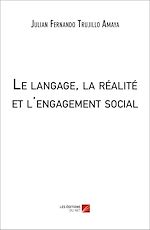 Download this eBook Le langage, la réalité et l'engagement social