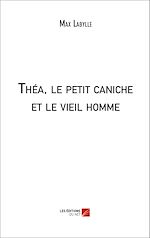 Download this eBook Théa, le petit caniche et le vieil homme