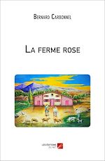 Télécharger le livre :  La ferme rose