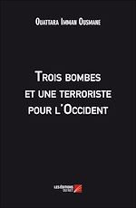 Download this eBook Trois bombes et une terroriste pour l'Occident