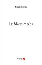 Download this eBook Le Manchy d'or