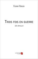 Download this eBook Trois fois en guerre