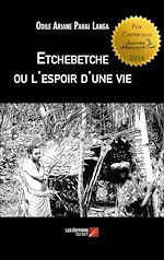 Download this eBook Etchebetche ou l'espoir d'une vie