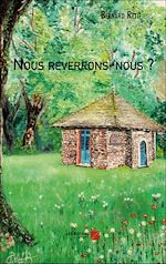 Download this eBook Nous reverrons-nous ?