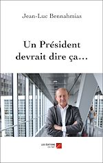 Download this eBook Un Président devrait dire ça…