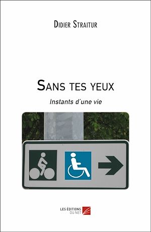 Téléchargez le livre :  Sans tes yeux