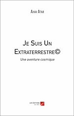 Download this eBook Je Suis Un Extraterrestre©