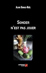 Download this eBook Sonder n'est pas jouer