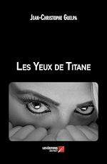 Download this eBook Les Yeux de Titane