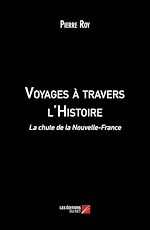 Download this eBook Voyages à travers l'Histoire