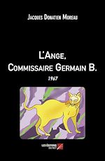 Download this eBook L'Ange, Commissaire Germain B.