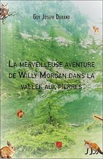 Download this eBook La merveilleuse aventure de Willy Morgan dans la vallée aux pierres