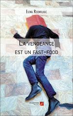 Download this eBook La vengeance est un fast-food
