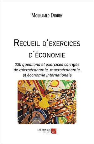 Téléchargez le livre :  Recueil d'exercices d'économie