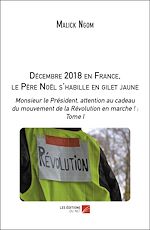 Download this eBook Décembre 2018 en France, le père Noël s'habille en gilet jaune