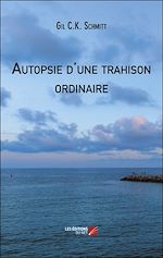 Download this eBook Autopsie d'une trahison ordinaire