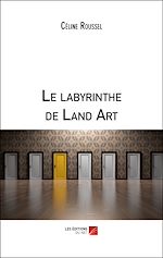 Download this eBook Le labyrinthe de Land Art