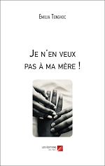 Download this eBook Je n'en veux pas à ma mère !