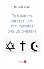 Download this eBook Tu mangeras chez les juifs et tu dormiras chez les chrétiens