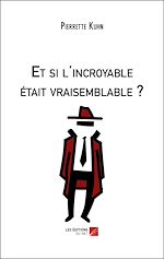 Download this eBook Et si l'incroyable était vraisemblable ?