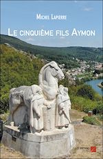Download this eBook Le cinquième fils Aymon