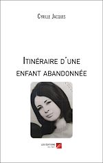 Download this eBook Itinéraire d'une enfant abandonnée