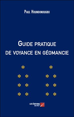 Téléchargez le livre :  Guide pratique de voyance en géomancie