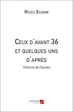 Download this eBook Ceux d'avant 36 et quelques uns d'après