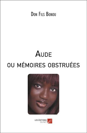 Download the eBook: Aude ou mémoires obstruées