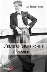 Download this eBook J'étais un jeune homme étranger…