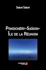 Download this eBook Pondichéry-Saïgon-Île de la Réunion