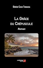 Download this eBook La Grâce du Crépuscule