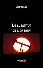 Download this eBook Le substitut de l'or noir