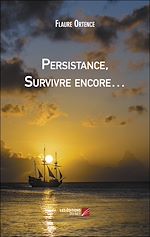 Download this eBook Persistance, Survivre encore…