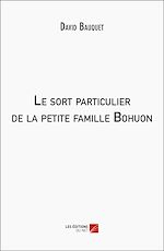 Download this eBook Le sort particulier de la petite famille Bohuon