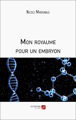 Download this eBook Mon royaume pour un embryon