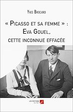Download this eBook « Picasso et sa femme » : Eva Gouel, cette inconnue effacée