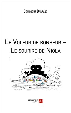 Téléchargez le livre :  Le Voleur de bonheur – Le sourire de Niola