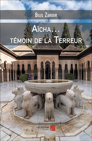 Téléchargez le livre :  Aïcha… témoin de la Terreur