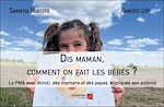 Download this eBook Dis maman, comment on fait les bébés ?