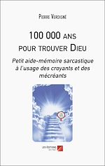 Download this eBook 100 000 ans pour trouver Dieu